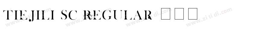 TieJili SC Regular字体转换